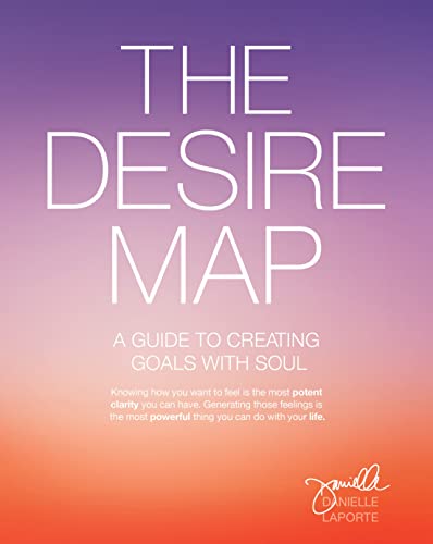 Beispielbild fr The Desire Map : A Guide to Creating Goals with Soul zum Verkauf von Better World Books