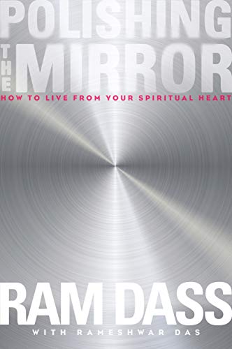 9781622033805: Polishing the Mirror: How to Live from Your Spiritual Heart