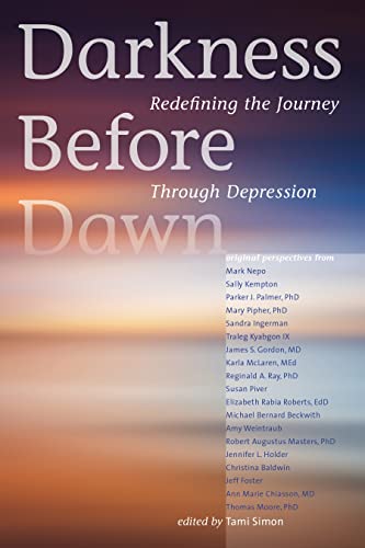 Beispielbild fr Darkness Before Dawn : Redefining the Journey Through Depression zum Verkauf von Better World Books
