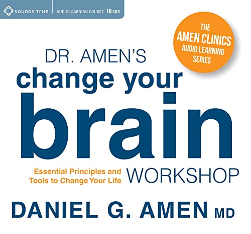 9781622035014: Dr. Amen's Change Your Brain Workshop: Essential Principles and Tools to Change Your Life (Amen Clinics Audio Learning)