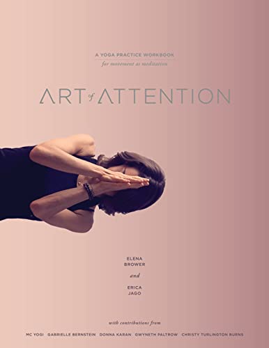 Beispielbild fr Art of Attention : A Yoga Practice Workbook for Movement As Meditation zum Verkauf von Better World Books