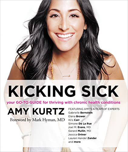 Beispielbild fr Kicking Sick: Your Go-To Guide for Thriving with Chronic Health Conditions zum Verkauf von SecondSale