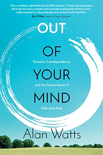 9781622037520: Out of Your Mind: Tricksters, Interdependence, and the Cosmic Game of Hide-and-Seek