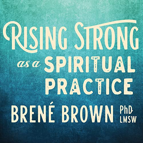 9781622037810: Rising Strong as a Spiritual Practice