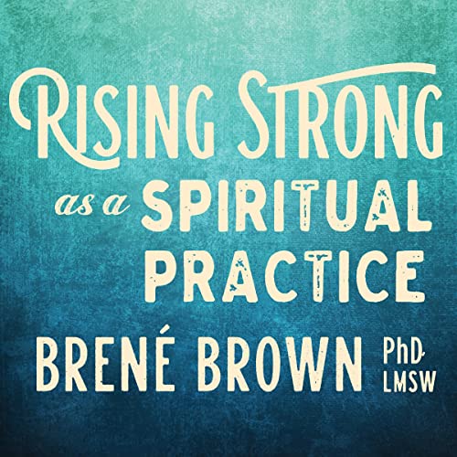Stock image for Rising Strong as a Spiritual Practice for sale by Goodwill of Colorado