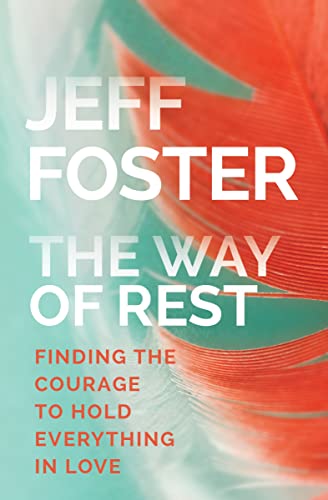 9781622037919: The Way of Rest: Finding the Courage to Hold Everything in Love