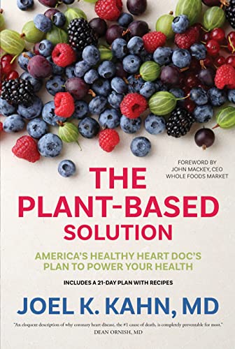 Stock image for The Plant-Based Solution: Americas Healthy Heart Docs Plan to Power Your Health for sale by Goodwill of Colorado
