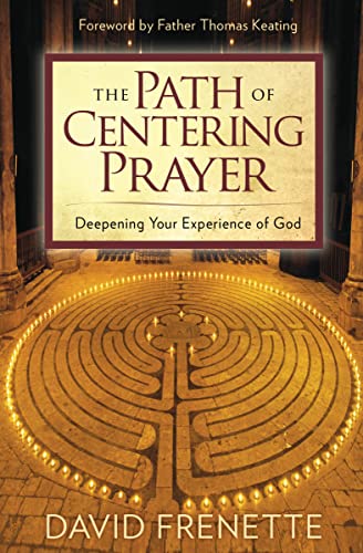 9781622038664: Path of Centering Prayer: Deepening Your Experience of God
