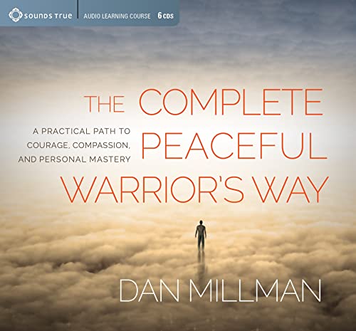 Stock image for The Complete Peaceful Warrior's Way: A Practical Path to Courage, Compassion, and Personal Mastery for sale by SecondSale