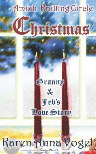 9781622083336: Amish Knitting Circle Christmas Granny & Jeb's Love Story