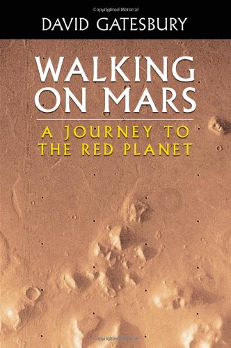 9781622120444: Walking on Mars: A Journey to the Red Planet