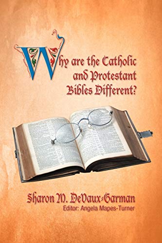 Beispielbild fr Why Are the Catholic and Protestant Bibles Different? zum Verkauf von Blue Vase Books