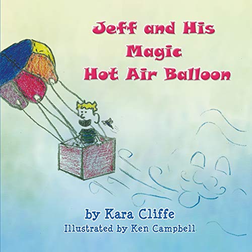 Stock image for Jeff and His Magic Hot Air Balloon for sale by ThriftBooks-Atlanta