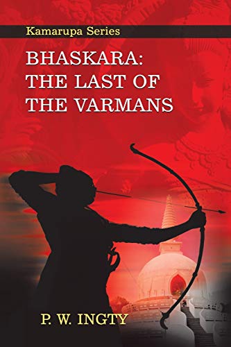 9781622123056: Bhaskara: The Last of the Varmans: Kamarupa Series