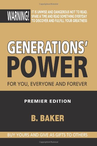 Generations' Power: For You, Everyone, and Forever Premier Edition (9781622126972) by Baker, B.
