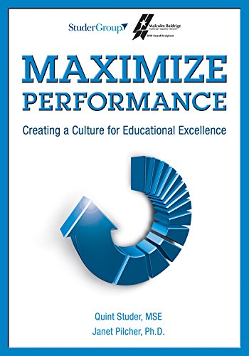 Stock image for Maximize Performance: Creating a Culture for Educational Excellence for sale by BooksRun