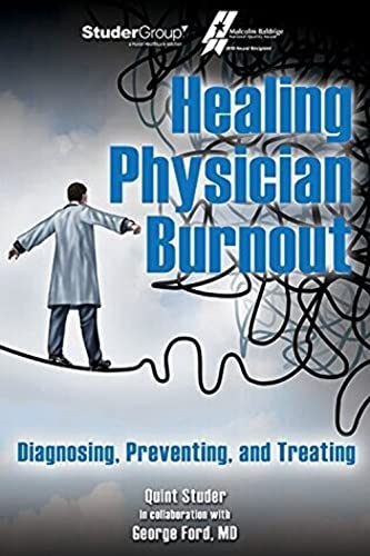 Beispielbild fr Healing Physician Burnout: Diagnosing, Preventing, and Treating zum Verkauf von Wonder Book