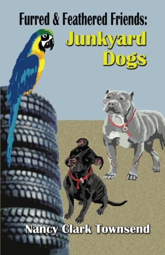 Imagen de archivo de Junkyard Dogs (Furred & Feathered Friends, Book 2) a la venta por Revaluation Books