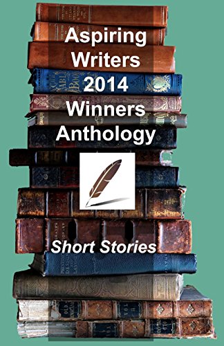 Stock image for Aspiring Writers' 2014 Winners Anthology for sale by Revaluation Books