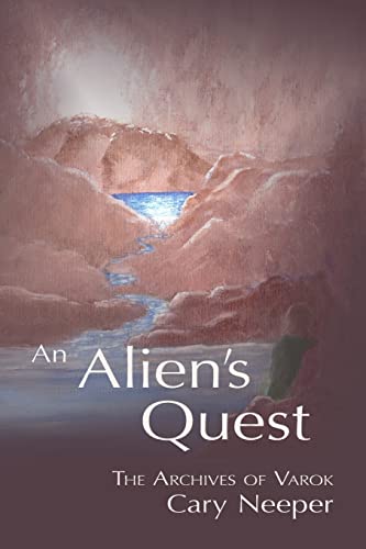 Stock image for An Alien's Quest (Archives of Varok) for sale by HPB Inc.