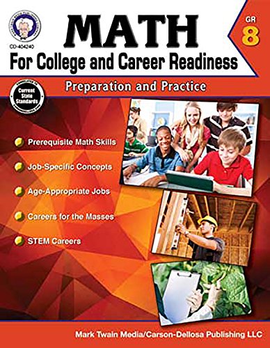 Imagen de archivo de Math for College and Career Readiness, Grade 8 : Preparation and Practice a la venta por Better World Books