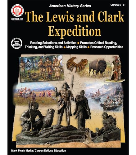 Imagen de archivo de Mark Twain The Lewis and Clark Expedition US History Workbook, Grades 6-12 American History Books, Middle School and High School Social Studies Workbook (American History Series) a la venta por Lakeside Books