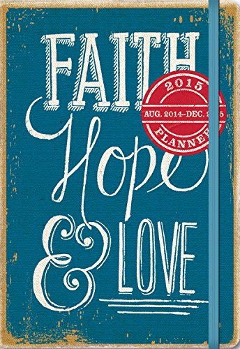 Beispielbild fr Faith, Hope & Love 17 Month 2015 Calendar zum Verkauf von Buchpark