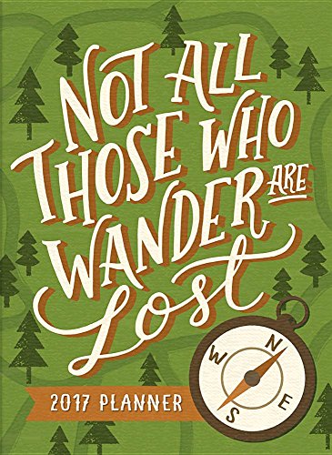 Stock image for Orange Circle Studio 2017 Take Me With You Planner, Not All Those Who Wander Are Lost for sale by SecondSale
