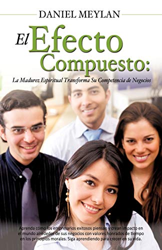Stock image for El Efecto Compuesto (Spanish Edition) for sale by GF Books, Inc.