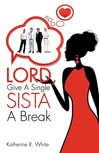 9781622308194: Lord, Give a Single Sista a Break