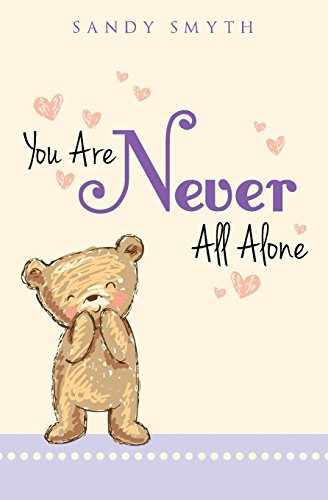 Stock image for You Are Never All Alone for sale by ThriftBooks-Atlanta