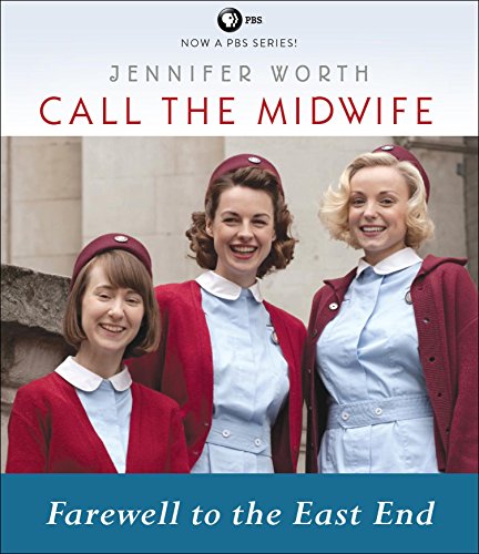 9781622313471: Farewell to the East End (Call the Midwife)