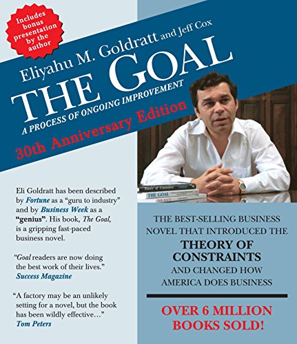Stock image for The Goal: A Process of Ongoing Improvement - 30th Aniversary Edition for sale by Irish Booksellers