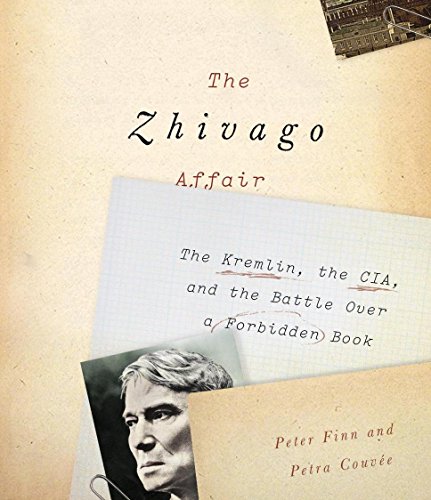 Imagen de archivo de The Zhivago Affair: The Kremlin, the CIA, and the Battle over a Forbidden Book a la venta por SecondSale