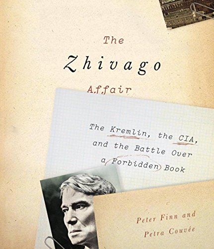 Stock image for The Zhivago Affair: The Kremlin, the CIA, and the Battle over a Forbidden Book for sale by SecondSale