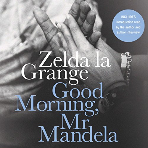 Stock image for Good Morning, Mr Mandela: A Memoir for sale by SecondSale