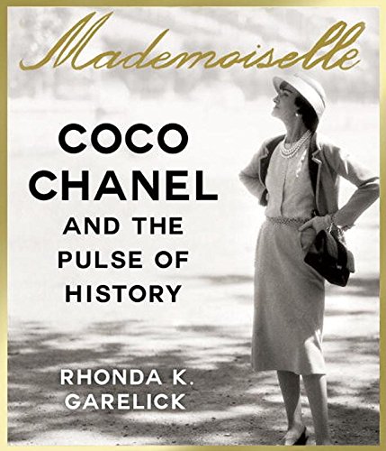 Stock image for Mademoiselle: Coco Chanel and the Pulse of History for sale by SecondSale