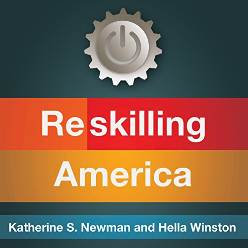 9781622319862: Reskilling America: Learning to Labor in the 21st Century
