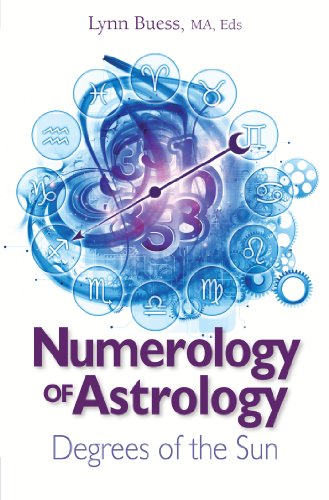 9781622330119: Numerology of Astrology: Degrees of the Sun