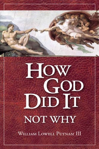 Beispielbild fr How God Did It, Not Why zum Verkauf von Bookmans