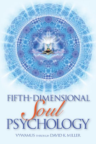 FIFTH-DIMENSIONAL SOUL PSYCHOLOGY