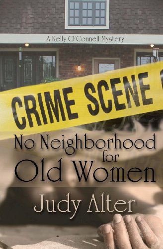Stock image for No Neighborhood for Old Women for sale by Inside the Covers