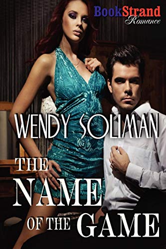 Stock image for The Name of the Game (BookStrand Publishing Romance) for sale by Revaluation Books
