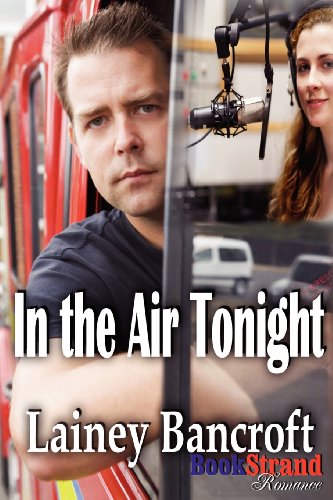 Stock image for In the Air Tonight (Bookstrand Publishing Romance) for sale by Bookmans