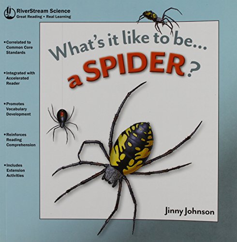 Beispielbild fr What's It Like to Be.a Spider? (Riverstream Science Reading, Level 1) zum Verkauf von Wonder Book