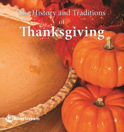 Stock image for The History and Traditions of Thanksgiving (My First Look at Holidays) for sale by The Book Merchant, LLC