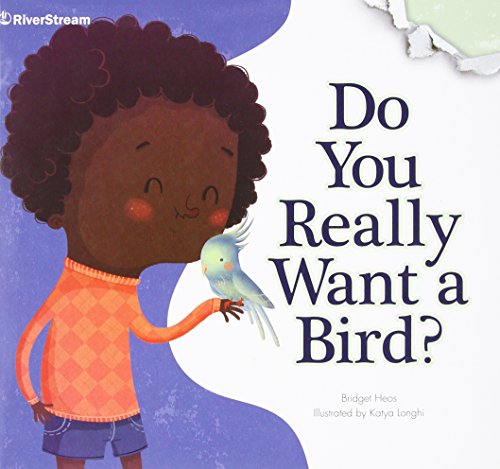 9781622431823: Do You Really Want a Bird? (Riverstream Illustrated Readers, Level 2)