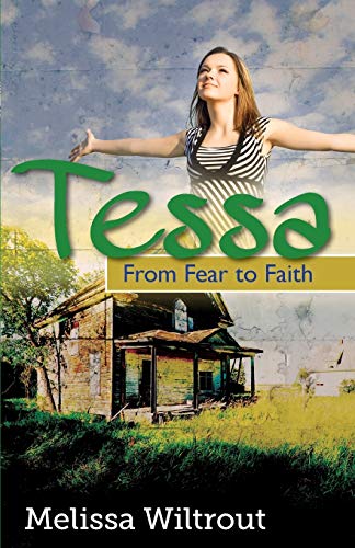 Stock image for Tessa: From Fear to Faith for sale by SecondSale