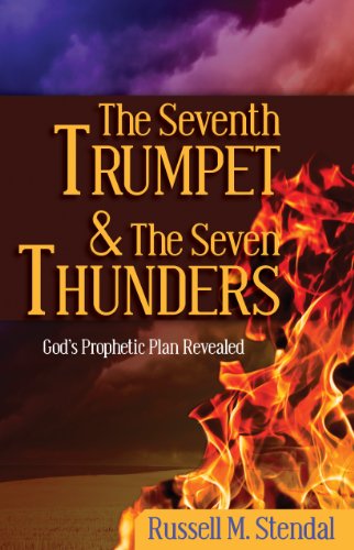 Imagen de archivo de The Seventh Trumpet and the Seven Thunders: God's Prophetic Plan Revealed a la venta por ThriftBooks-Atlanta