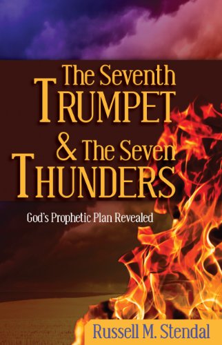 Stock image for The Seventh Trumpet and the Seven Thunders: God's Prophetic Plan Revealed for sale by ThriftBooks-Dallas
